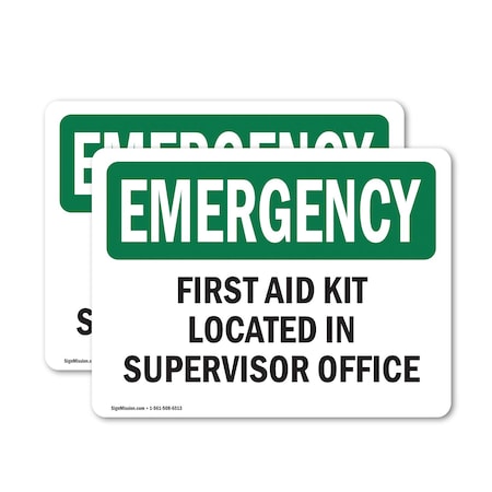 Signmission First Aid Kit Located In Supervisor Office, 18 in W x Rectangle, Vinyl Decal OS-2PACK-EM-D-1218-L-10374